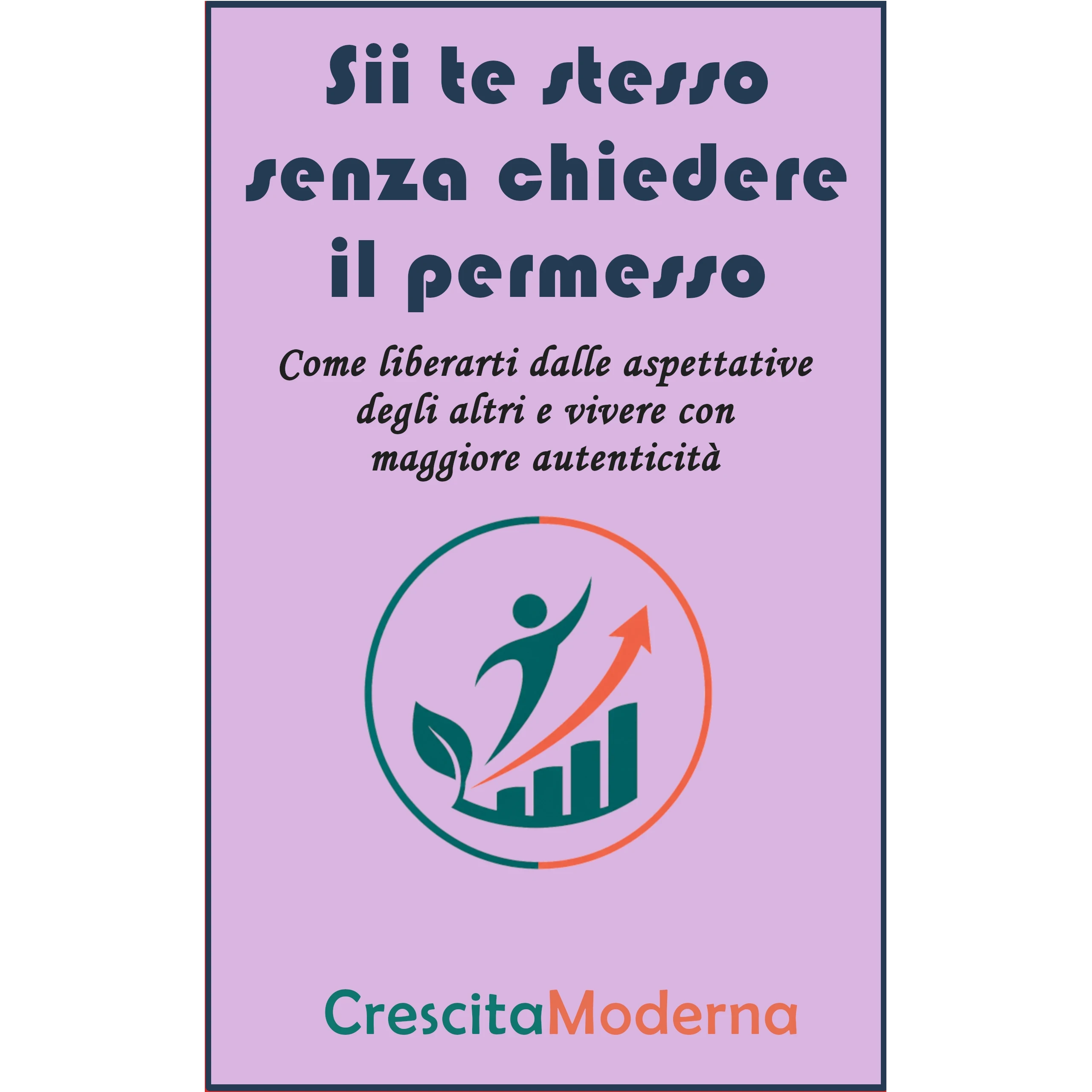 Sii te stesso, senza chiedere il permesso copertina